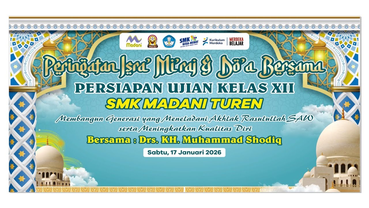 Live Peringatan Isra' Mi'raj & Do'a Bersama Persiapan Ujian Kelas XII SMK Madani Turen