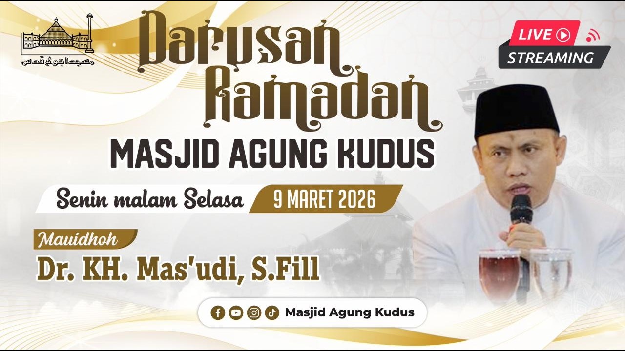 LIVE!! Darusan Ramadan Masjid Agung Kudus | Ahad, 20 Ramadan 1447H / 8 Maret 2026 TU