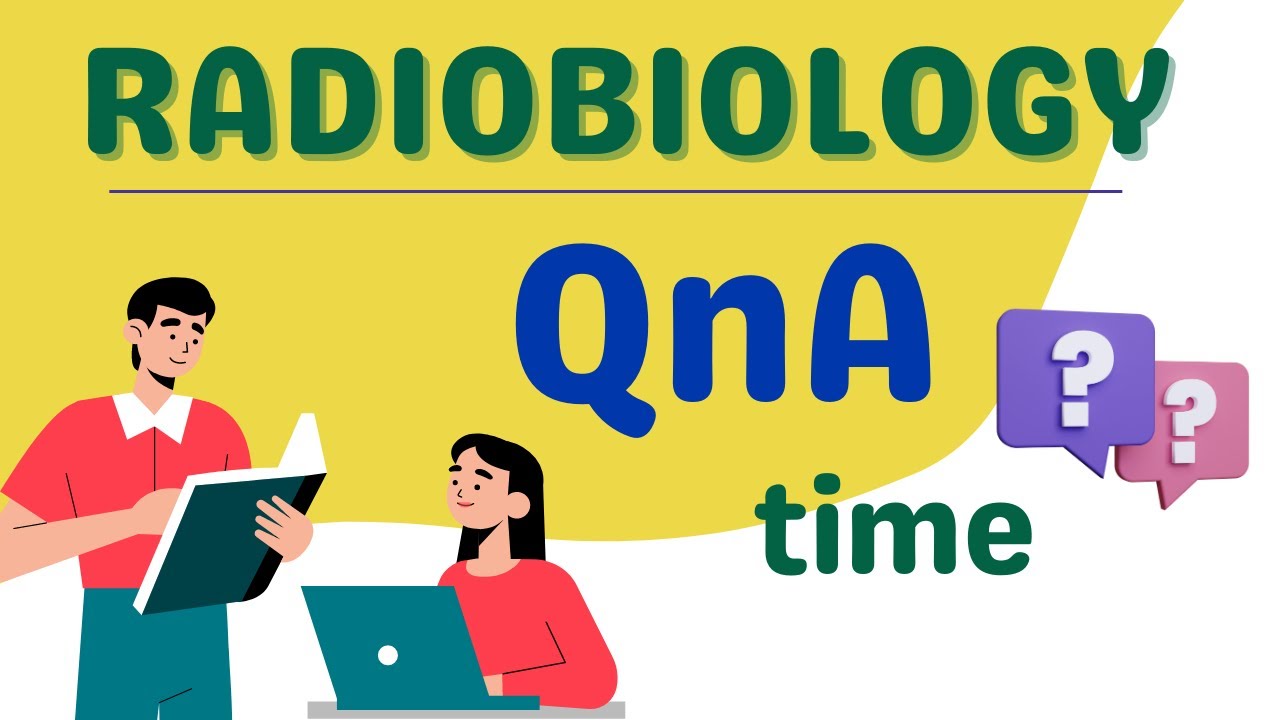 Radiobiology : Important Questions and Answers for upcoming PARAMEDICAL EXAMS 2023