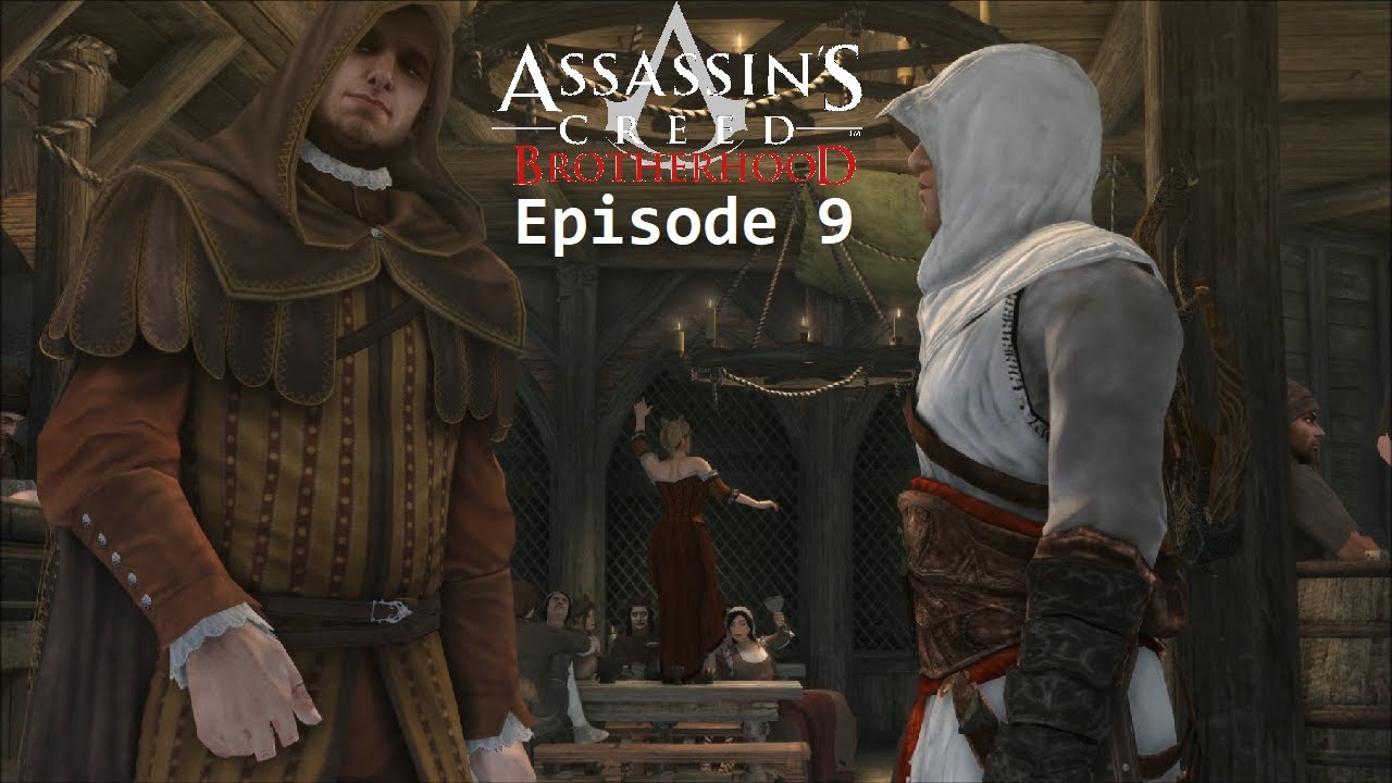 ASSASSIN'S CREED BROTHERHOOD FR Episode 9 