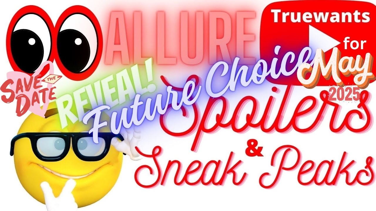 Allure May 2025 SPOILER CHOICE Reveal & Save the Date SneakPeek Informative  @allurebeautybox ​