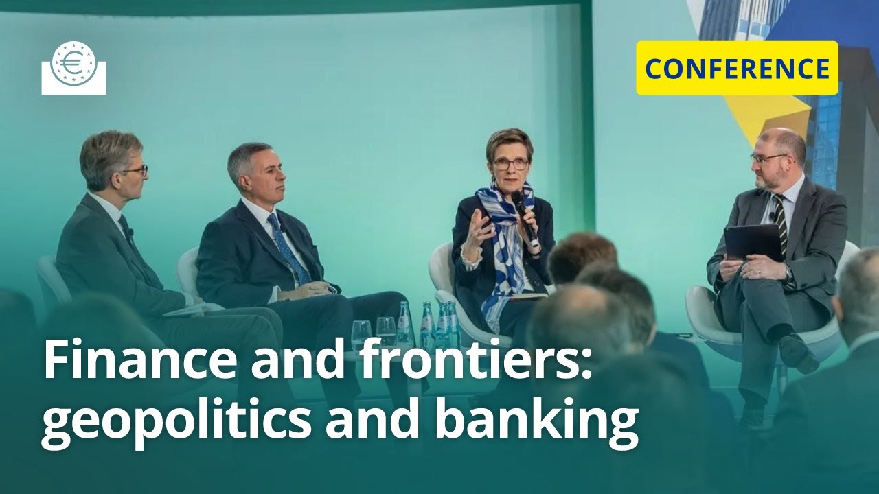 Finance and frontiers: geopolitics and banking | 6th ECB Forum on Banking Supervision