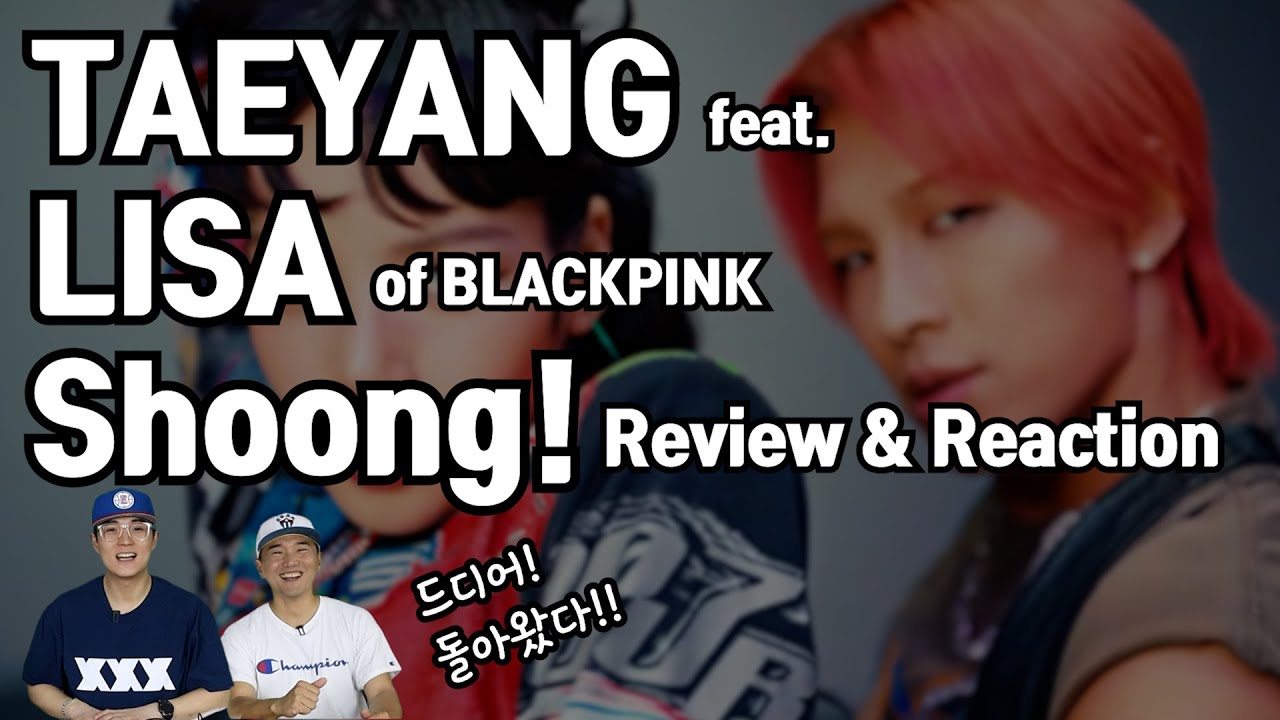 TAEYANG - Shoong! (feat. LISA of BLACKPINK) | Reaction by K-Pop Producer & Choreographer