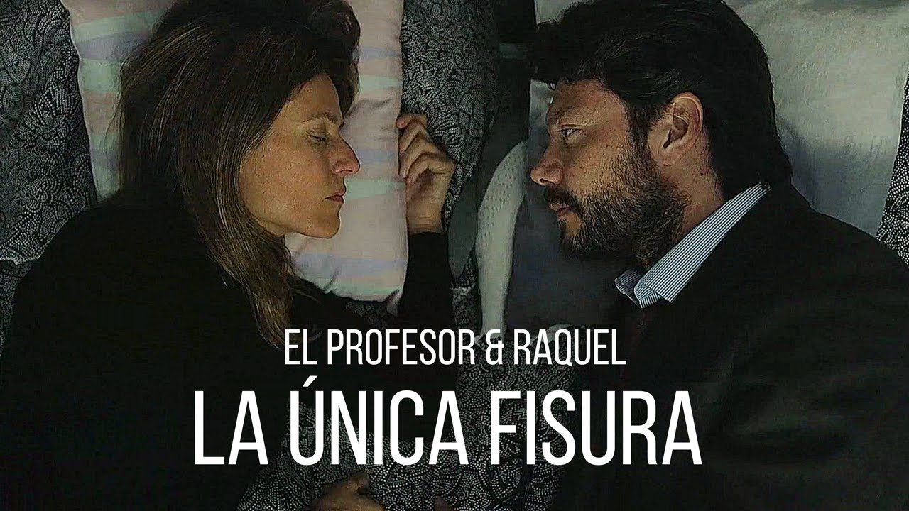El Profesor & Raquel | La &uacute;nica fisura