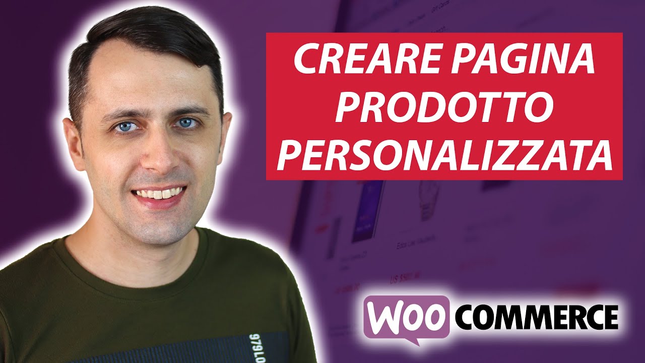 Come creare pagina di prodotto PERSONALIZZATA con WooCommerce