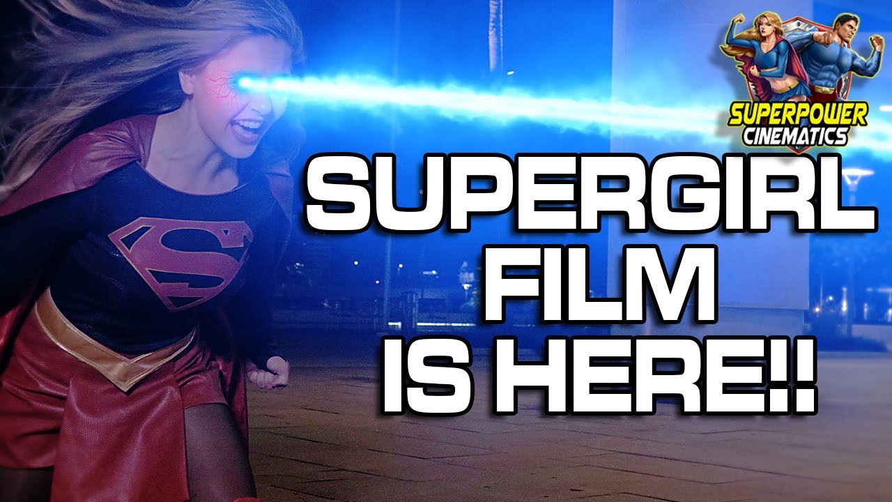 SUPERGIRL SHORT FILM! The long awaited Fan Film Short is here!