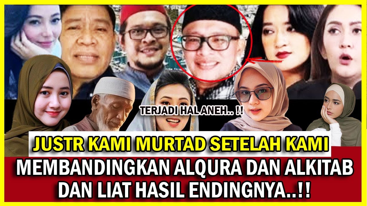 MENGAPA ISI AL-QUR'AN BISA MEMBUAT ORANG MURTAD? ORANG ISLAM TAKUT BACA Alkitab?