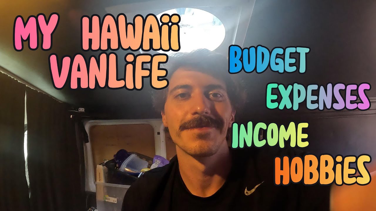 Vanlife Hawaii Under $1000 monthly