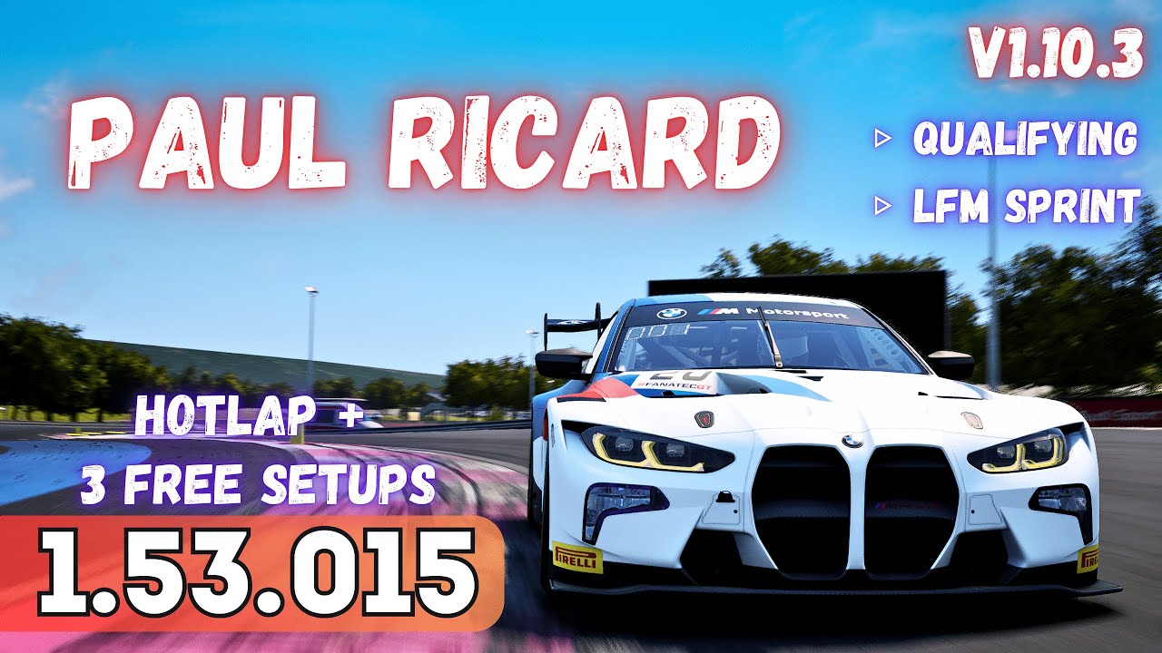 BMW M4 GT3 | PAUL RICARD 1.53.0 | HOTLAP + FREE SETUP | ACC v1.10