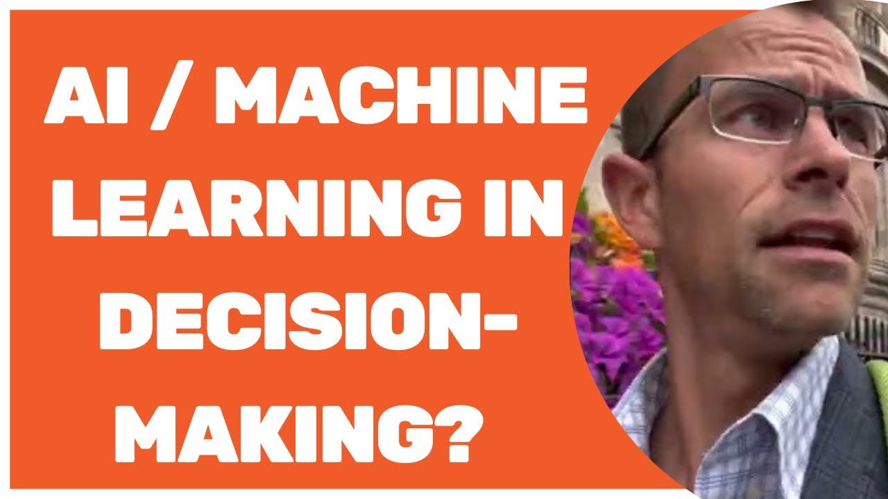 What Is An Appropriate Use Of AI / Machine Learning In Decision-Making?  | Management / Strategy
