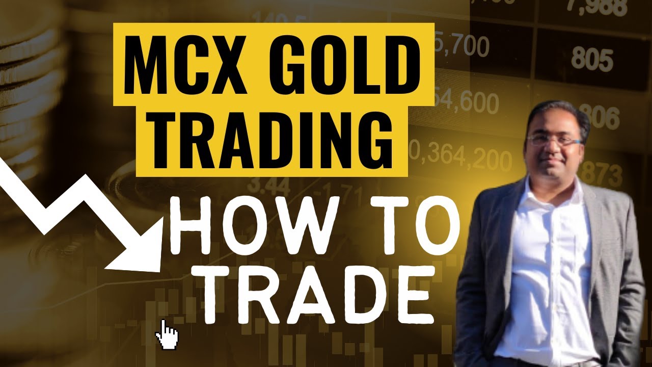 How to trade Commodities | How to Trade MCX Gold | Gold BEES | Sovereign Gold Bond| MCX Gold Trading