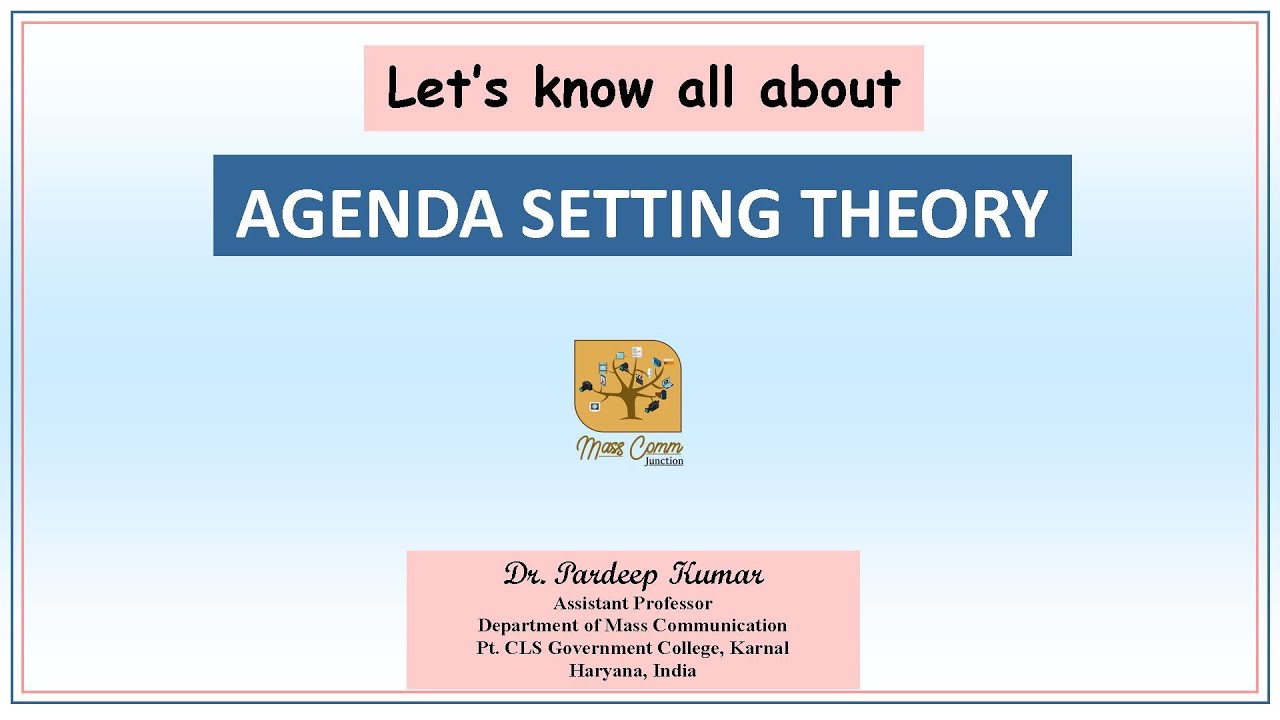 374. Agenda Setting Theory I Media Effects Theory I Maxwell E. McComb I Donald L. Shaw