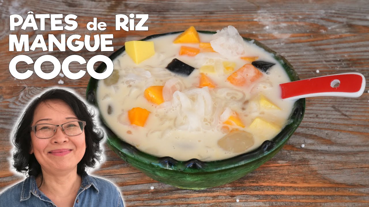 PÂTES de RIZ MANGUE COCO 🤩 Dessert Vietnamien Chè Hủ Tiếu Xoài | Version de base + version enrichie