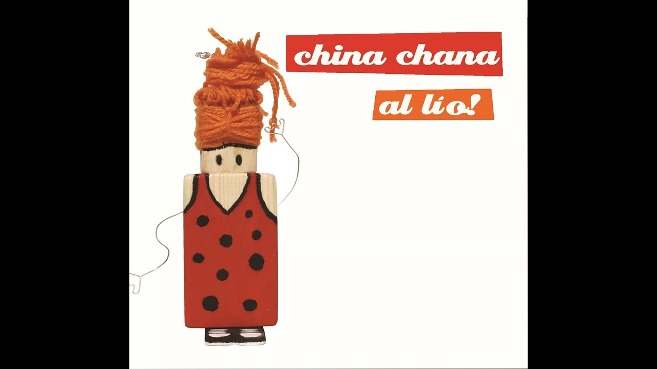 China Chana - Al lío