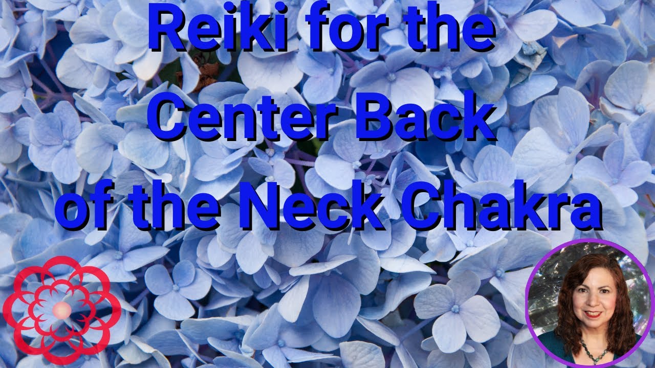Reiki for the Center Back of the Neck Chakra 💮