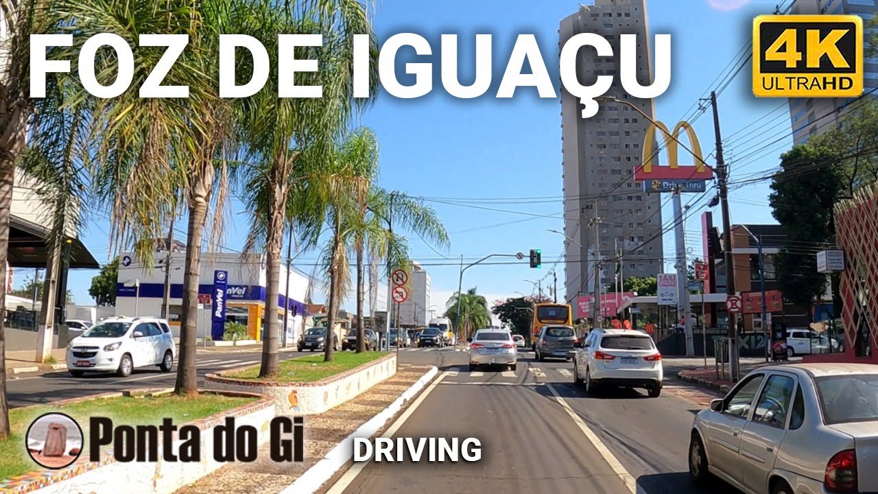 DRIVING BRASIL 2023 - video en 4K [Ciudad de Foz de Iguaçu] ESTADO de PARANÁ