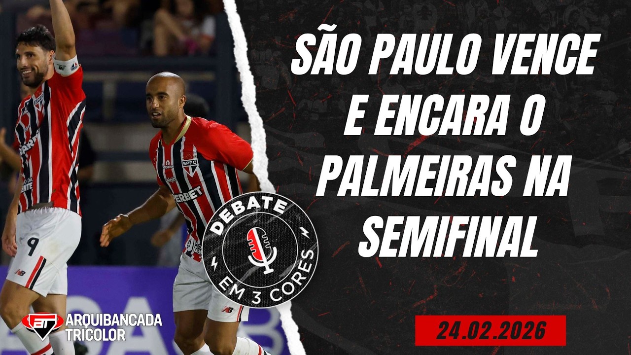 São Paulo VENCE O BRAGANTINO e encara o PALMEIRAS FORA DE CASA na semifinal | Debate em Três Cores
