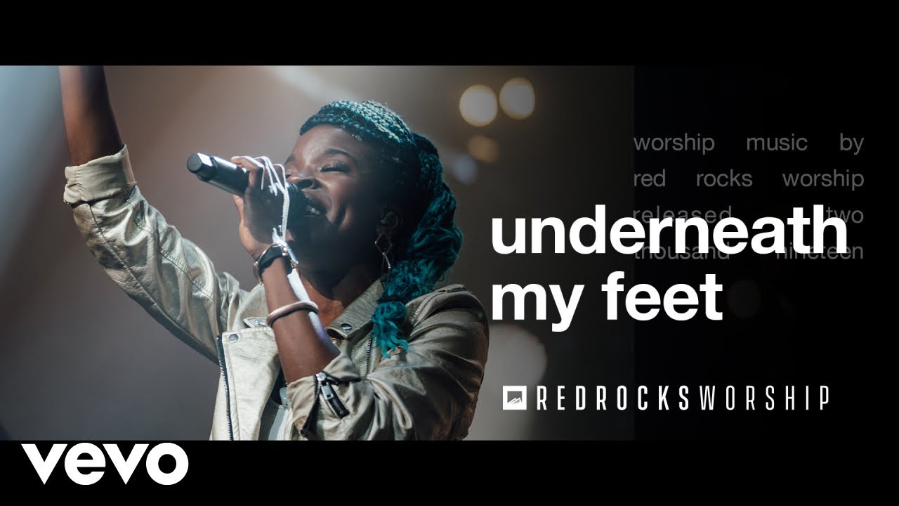 Red Rocks Worship - Underneath My Feet (Live)