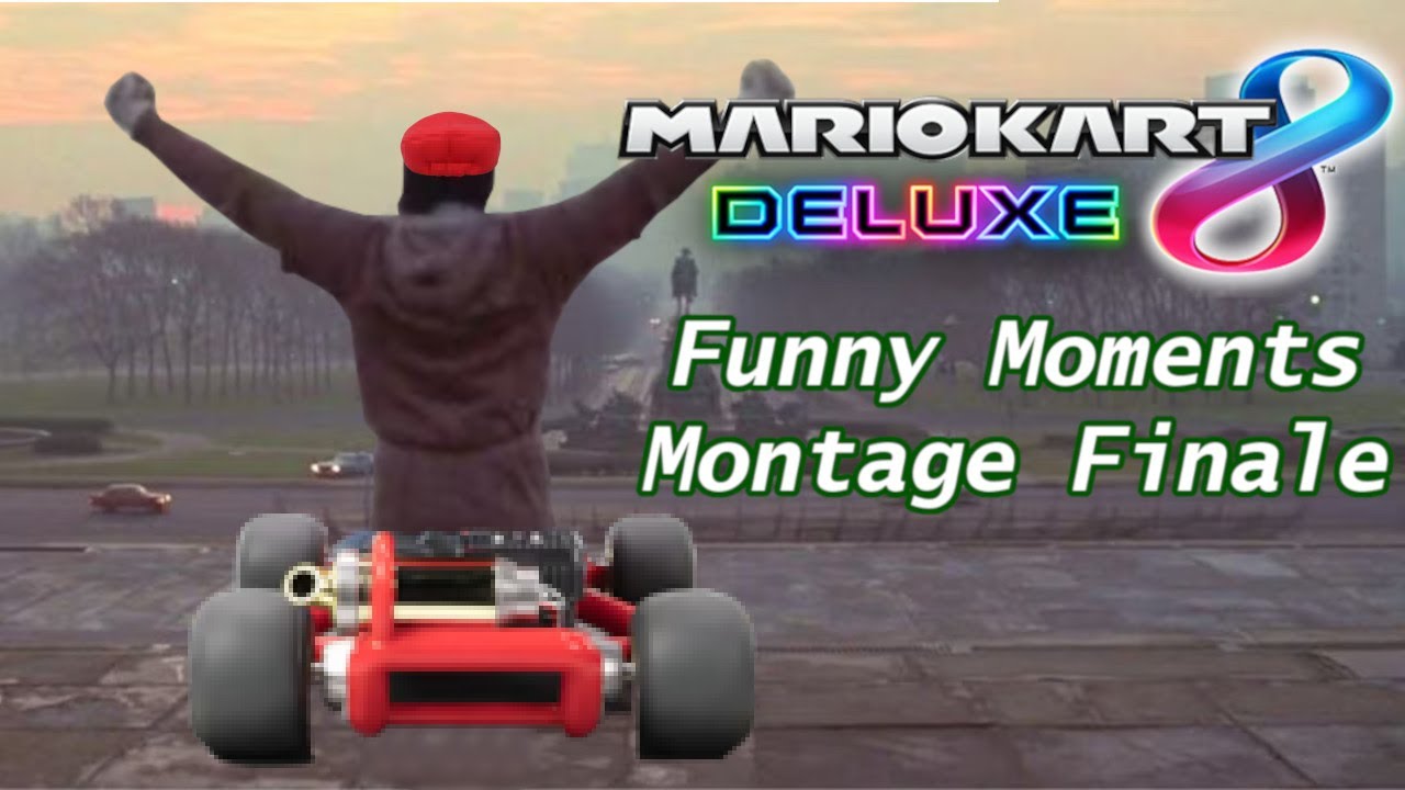 Mario Kart 8 Deluxe - Funny Moments Montage Finale