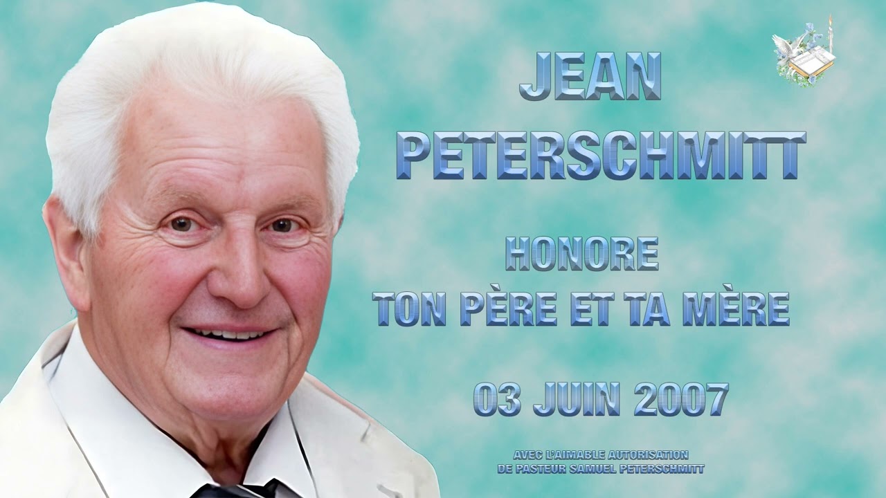 Honore ton père et ta mère -  Jean Peterschmitt -  03 06 2007
