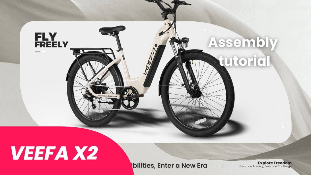 Assembly tutorial for Veefa X2 Electric Bike for Adults
