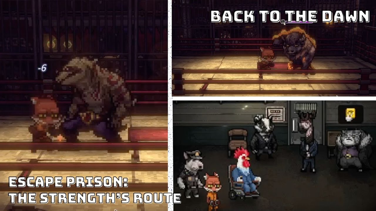 ESCAPING PRISON | The Strength's Route! - Back To The Dawn