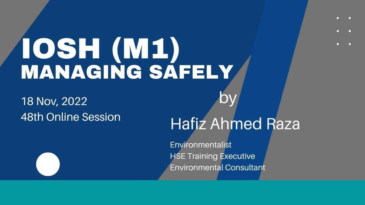 IOSH Managing Safely {16 Nov 22 Session}: Module 1 (Introducing Managing Safely)