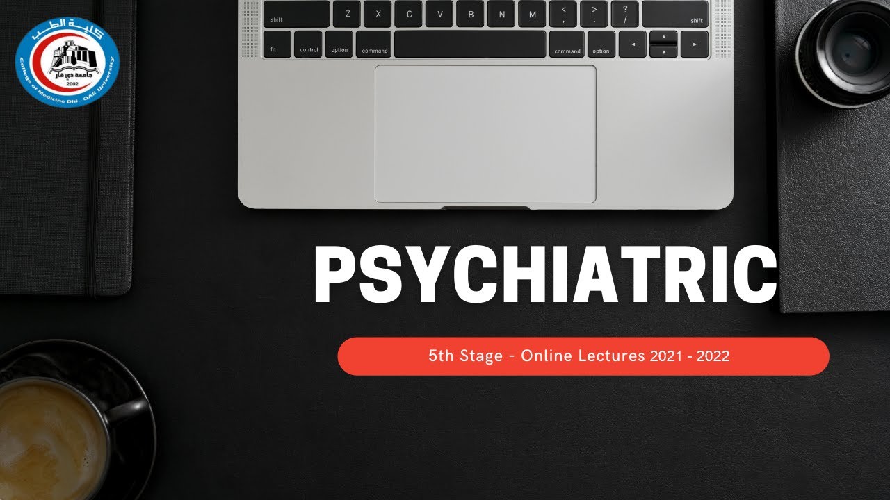 د. حسين هليل / Psychiatric - Signs & Symptoms of Mental Disorders