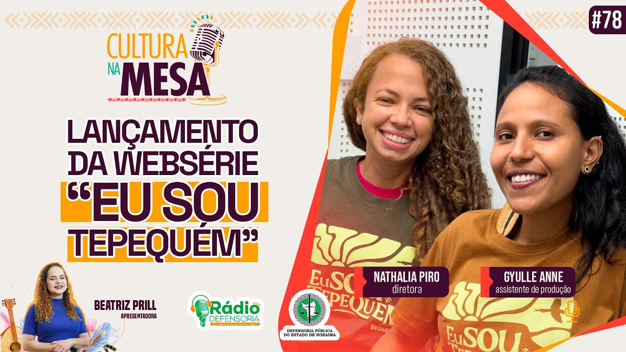 Lançamento da websérie “Eu Sou Tepequém” movimenta a Serra do Tepequém | Cultura na Mesa #77