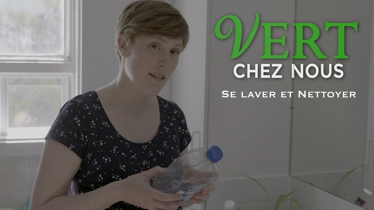Vert chez nous : Se laver et nettoyer