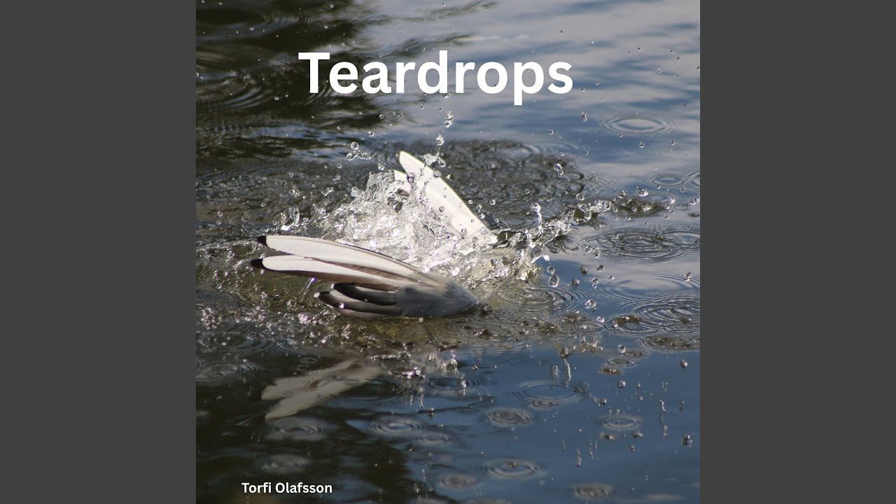 Teardrops