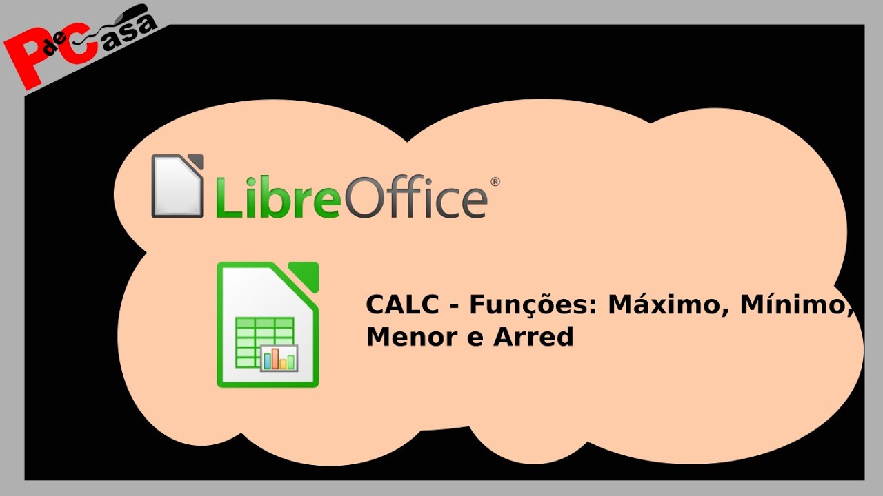 LibreOffice Calc - Máximo, Mínimo, Menor e Arred