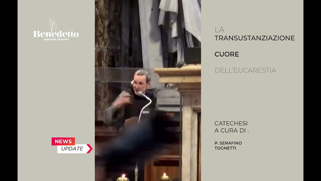 LA TRANSUSTANZIAZIONE, CUORE DELL'EUCARESTIA