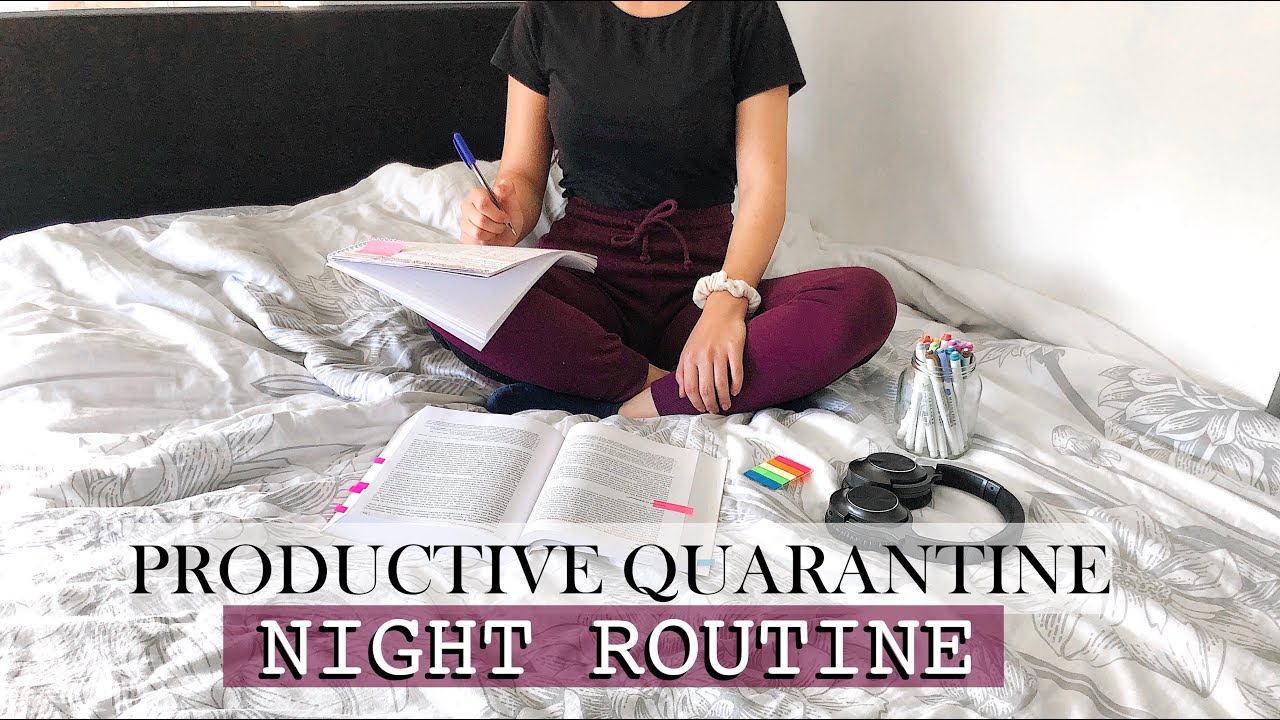 MY PRODUCTIVE QUARANTINE NIGHT ROUTINE