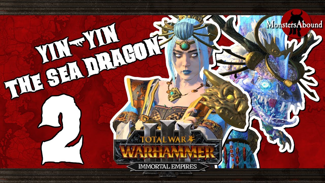 Инь-Инь, Морской Дракон - Total War: Warhammer 3 Immortal Empires #2
