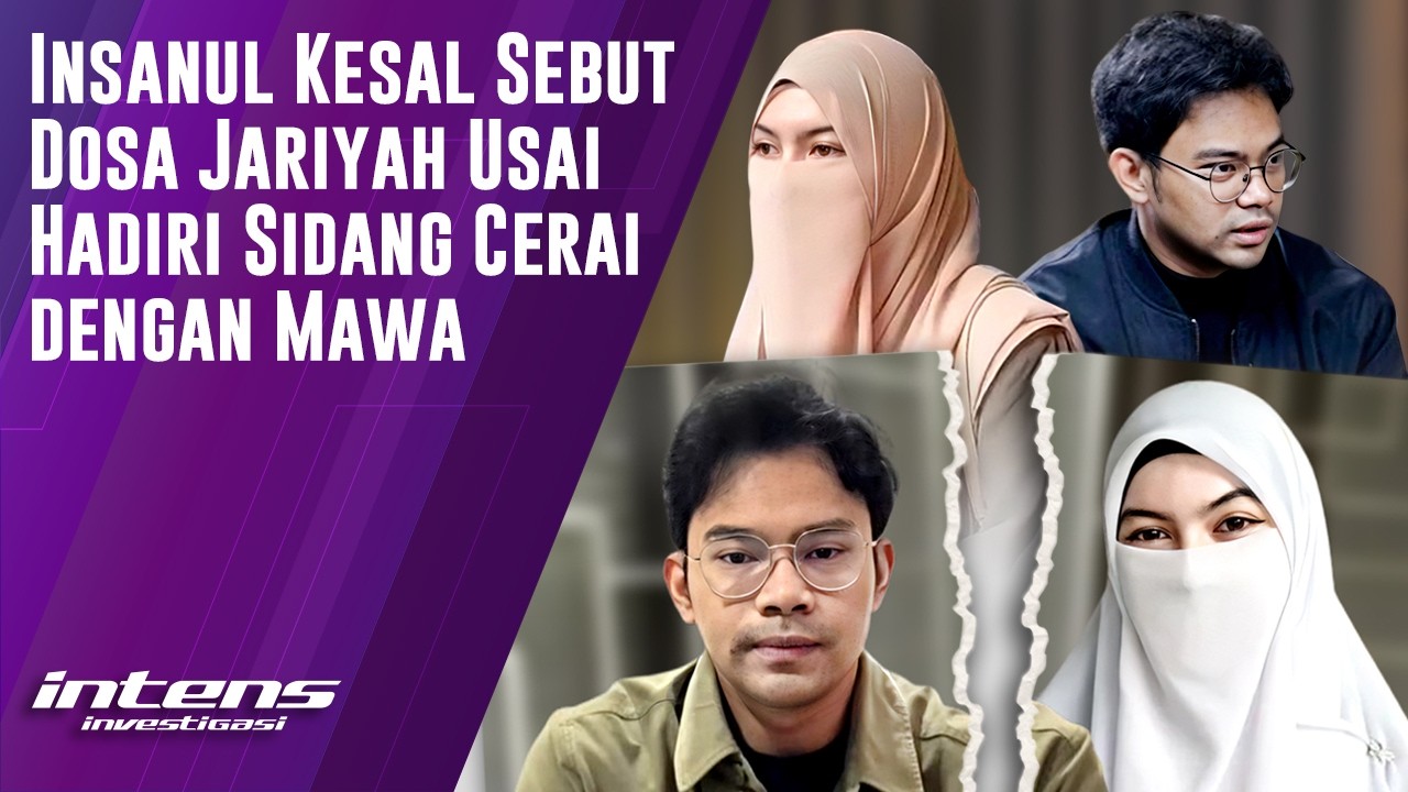 Insanul Sebut Dosa Jariyah Usai Sidang Cerai Dengan Mawa | Intens Investigasi | Eps 6494