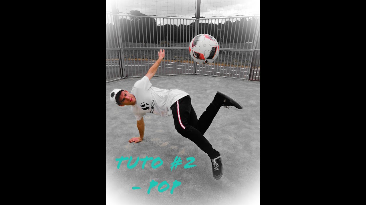 TUTO #1 - Apprendre le POP (sit down) - Freestyle Football / Thigh Pop Tricks Tutoriel
