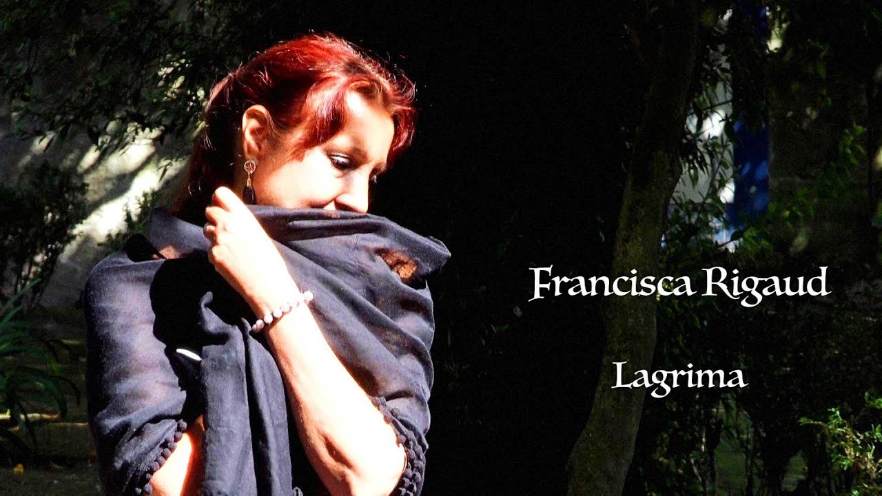 Francisca Rigaud sings - Lágrima (Portuguese Fado)