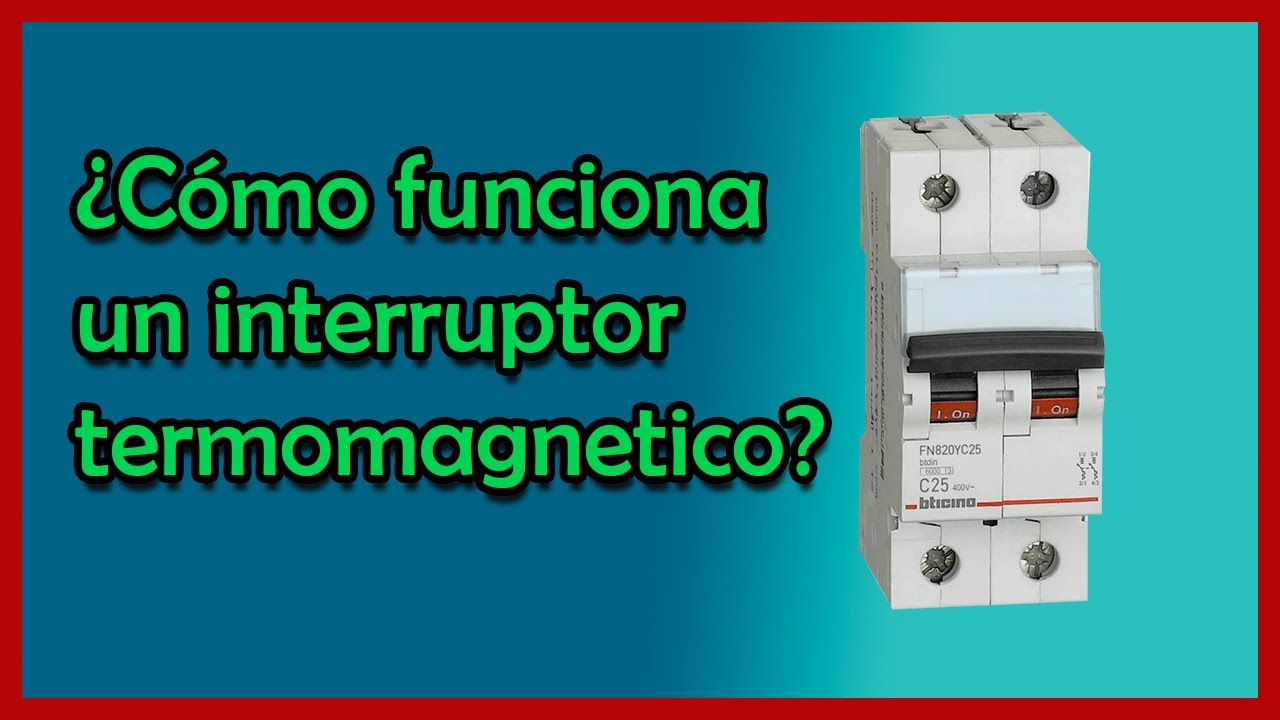 Como funciona un Interruptor Termomagn&eacute;tico
