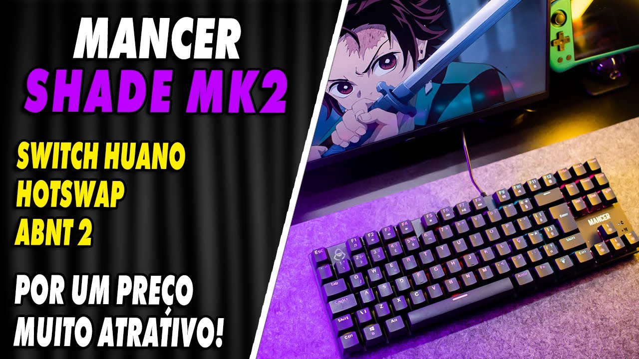 TECLADO MANCER SHADE MK2 É O MELHOR CUSTO BENEFÍCIO DE 2023?