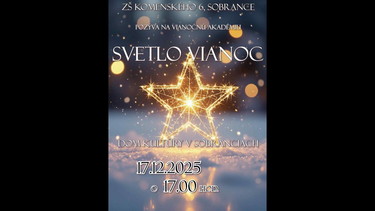 🎥 NAŽIVO: “Svetlo Vianoc ” - ZŠ Komenského 6, Sobrance