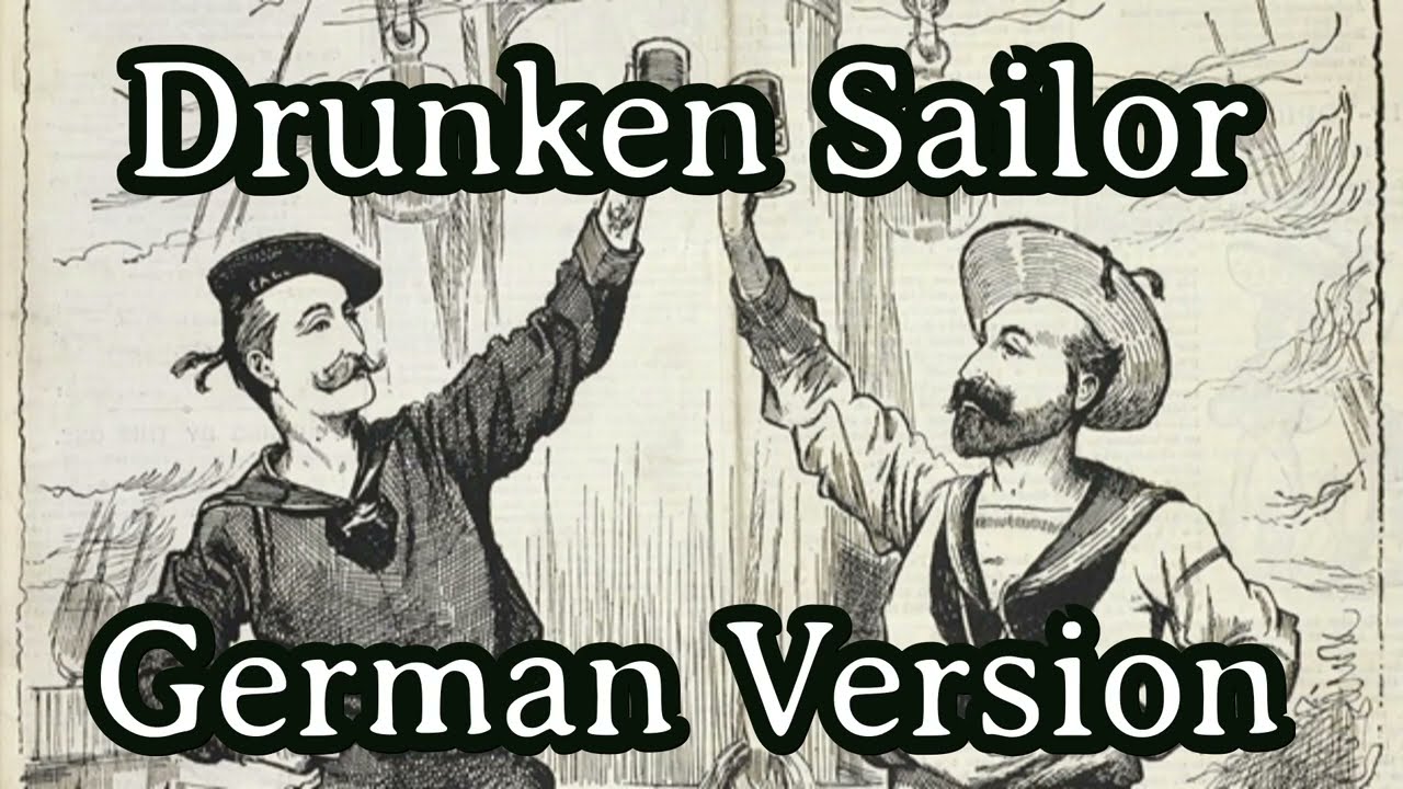Sing with Karl - What shall we do with a drunken sailor [German Version][+ English Translation]