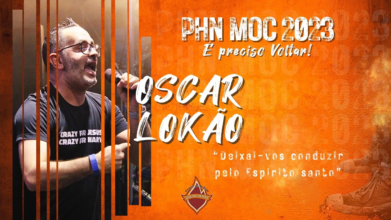 PHN MOC 2023 - Pregação Oscar Lokão - 