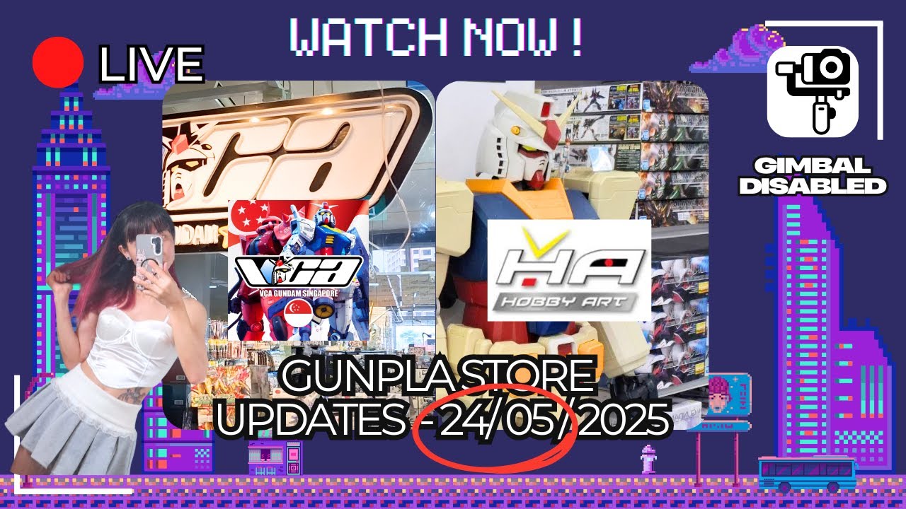 🇸🇬Gunpla Store Updates [ 24/05/2025 ] - VCA Gundam / Hobby Art 