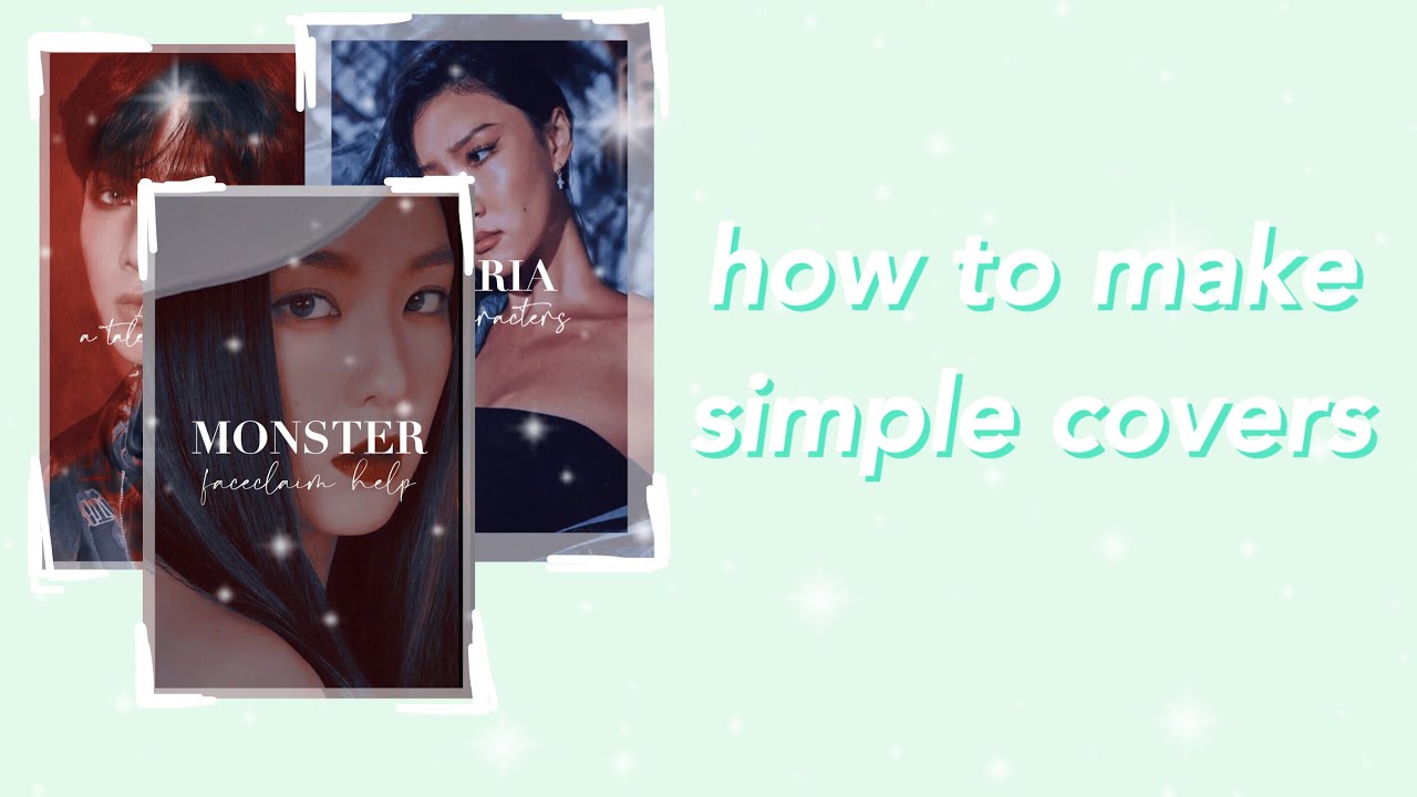 ꒰ 📓 ꒱ how to make a simple wattpad cover