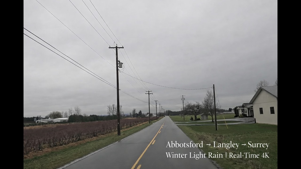 Abbotsford → Langley → Surrey | Winter Light Rain Drive | Real-Time 4K