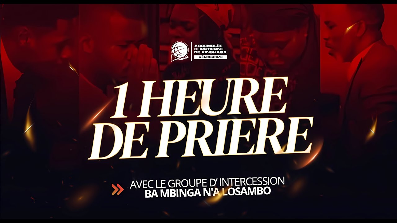 1HEURE DE PRIERE AVEC LE GIBML/NUIT DU LUNDI 9.02.2026