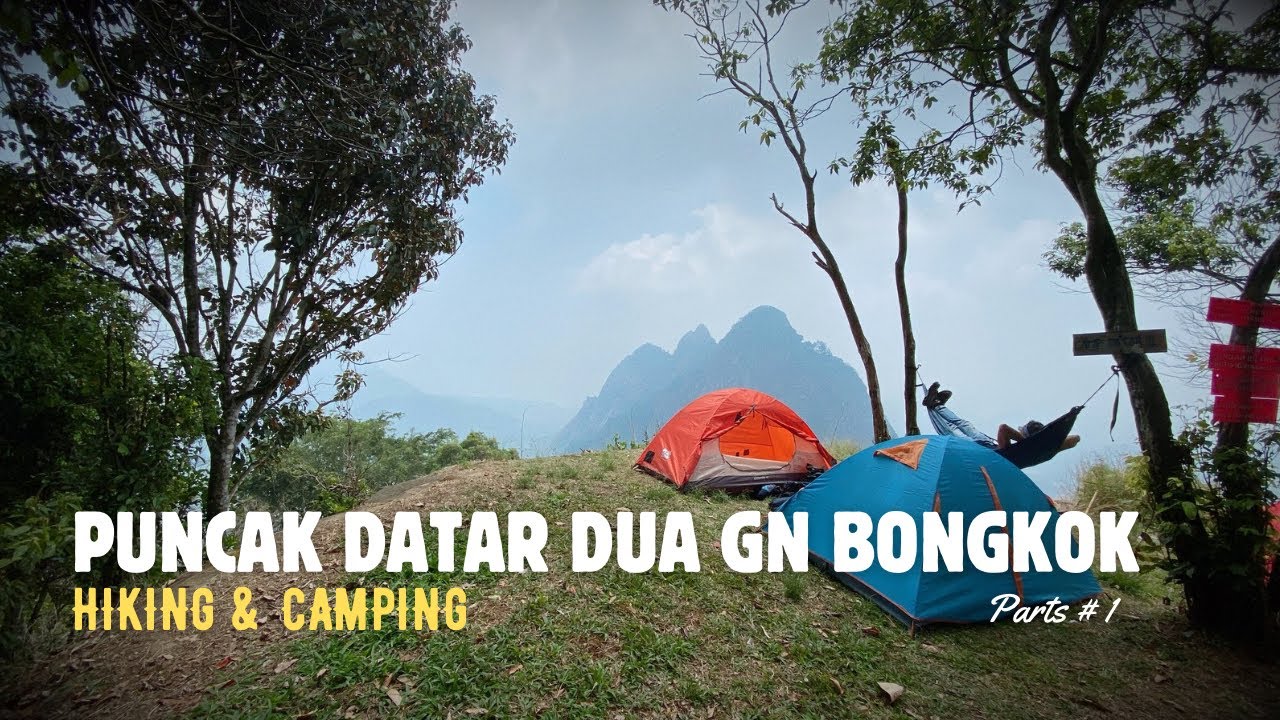 HIKING DAN KEMPING |  PUNCAK DATAR DUA GN BONGKOK | Purwakarta @Dodisuttress