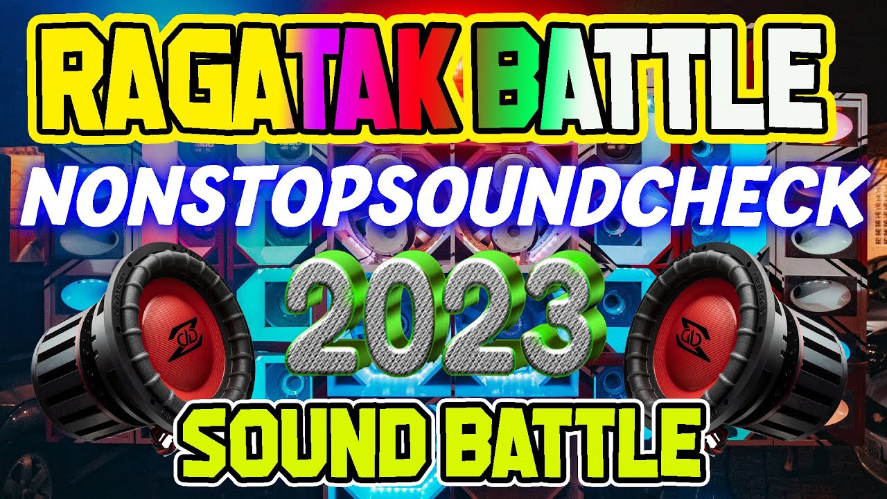 RAGATAK BATTLE MIX COLLECTION 🔥 BASAGAN NG SPEAKER BOMHABAY NA 🎶 RAGATAK NONSTOP BATTLE MIX💥