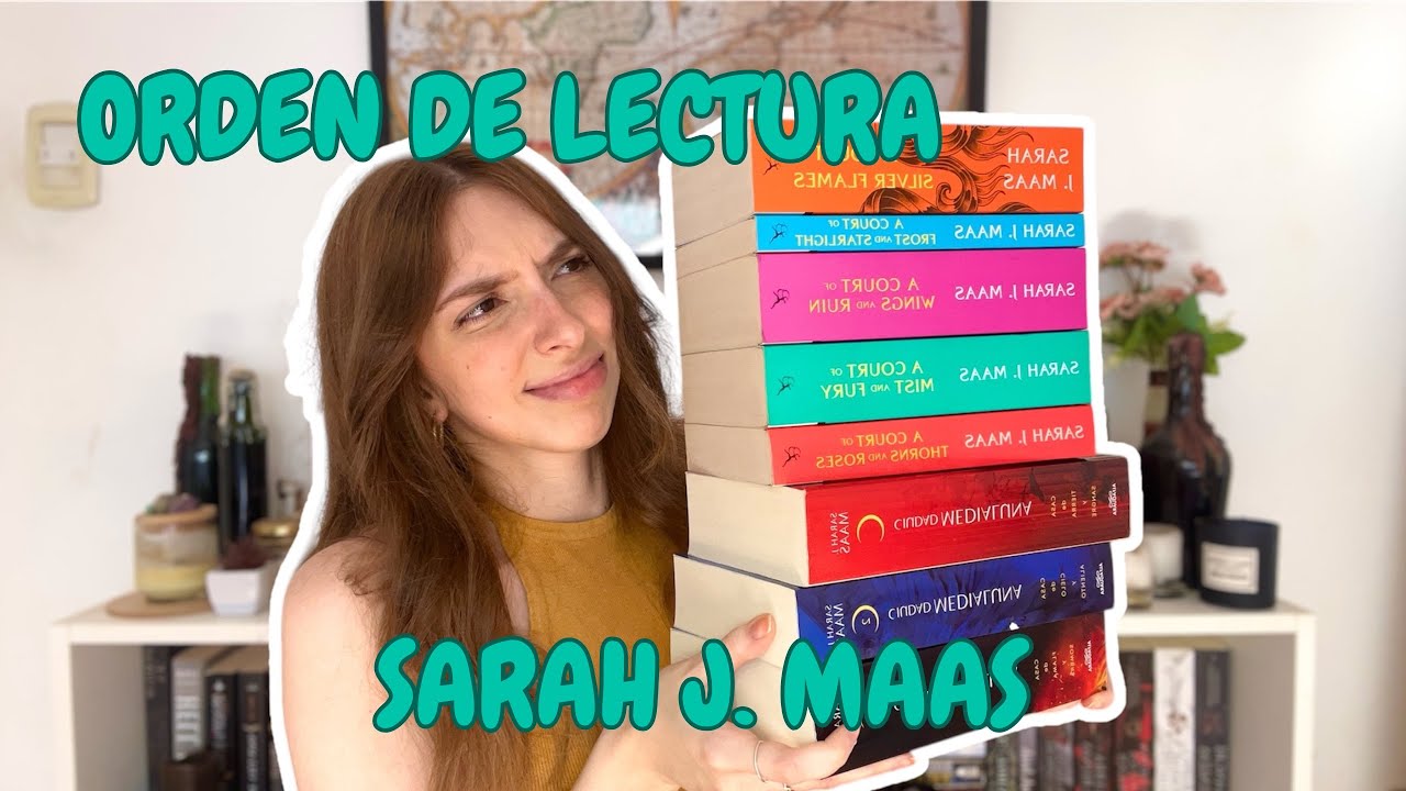 GUÍA DEFINITIVA PARA LEER A SARAH J. MAAS💗📚 Orden de lectura para que no enloquezcas con sus sagas🙌🏼